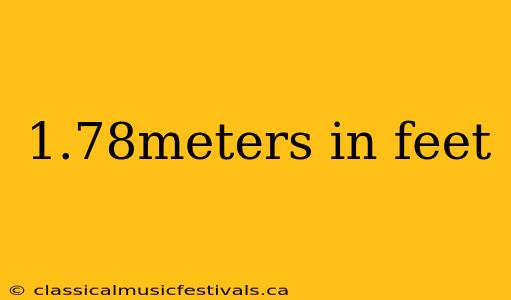 1.78meters in feet