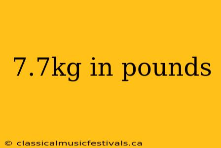 7.7kg in pounds