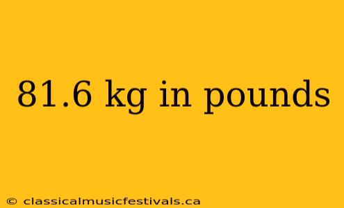 81.6 kg in pounds