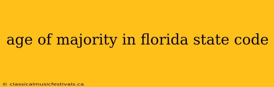 age of majority in florida state code