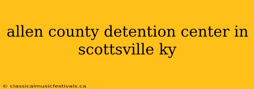 allen county detention center in scottsville ky