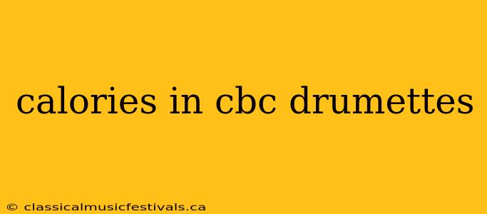 calories in cbc drumettes