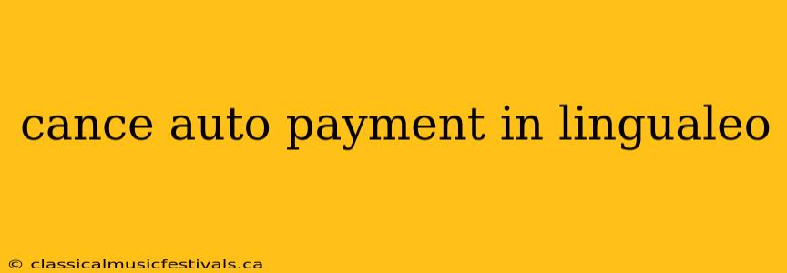 cance auto payment in lingualeo