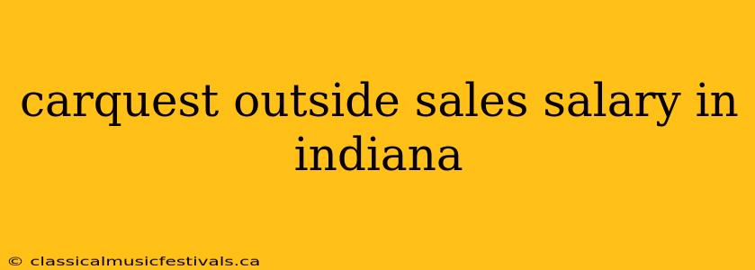 carquest outside sales salary in indiana