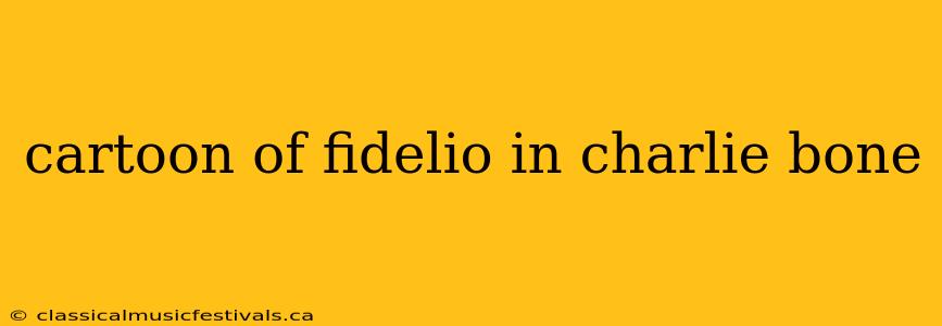 cartoon of fidelio in charlie bone