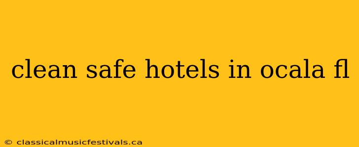 clean safe hotels in ocala fl