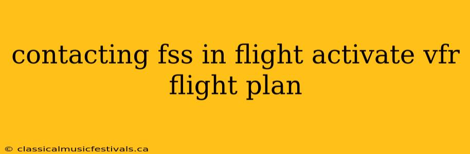 contacting fss in flight activate vfr flight plan