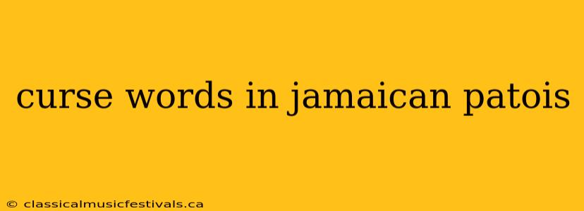 curse words in jamaican patois