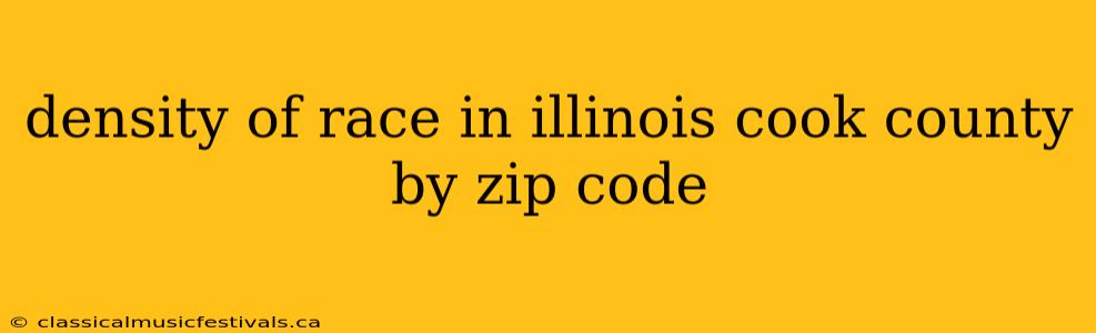 density of race in illinois cook county by zip code