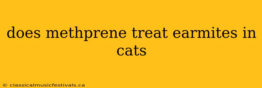 does methprene treat earmites in cats