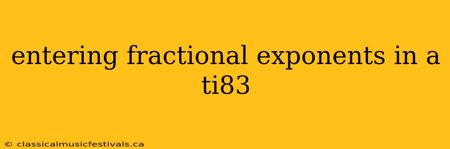 entering fractional exponents in a ti83