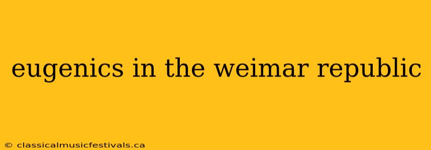 eugenics in the weimar republic