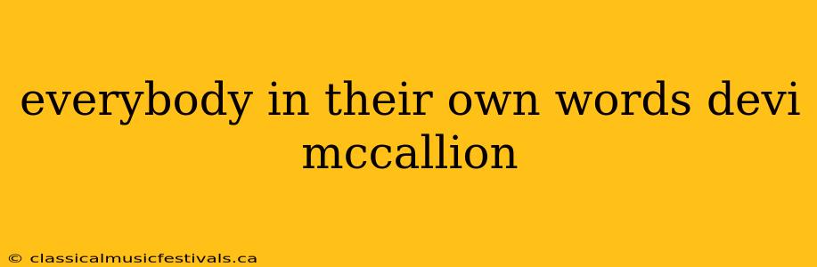 everybody in their own words devi mccallion