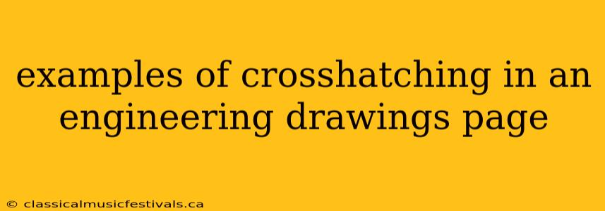 examples of crosshatching in an engineering drawings page