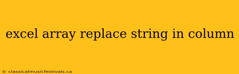 excel array replace string in column