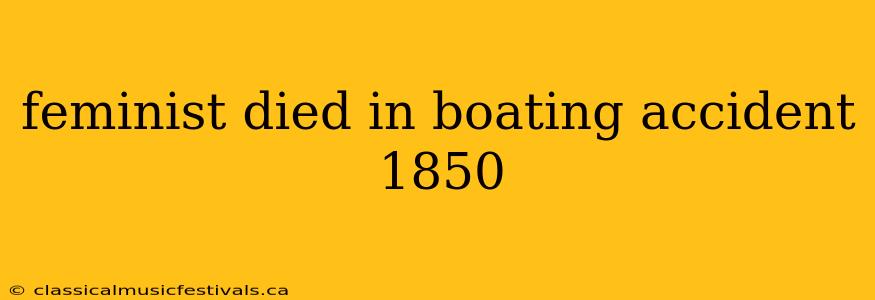 feminist died in boating accident 1850