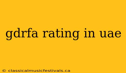 gdrfa rating in uae