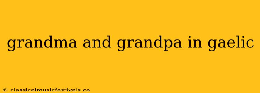 grandma and grandpa in gaelic