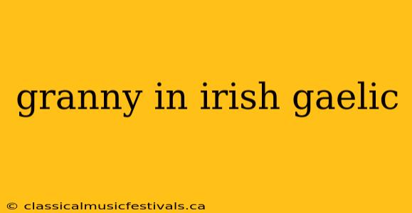 granny in irish gaelic