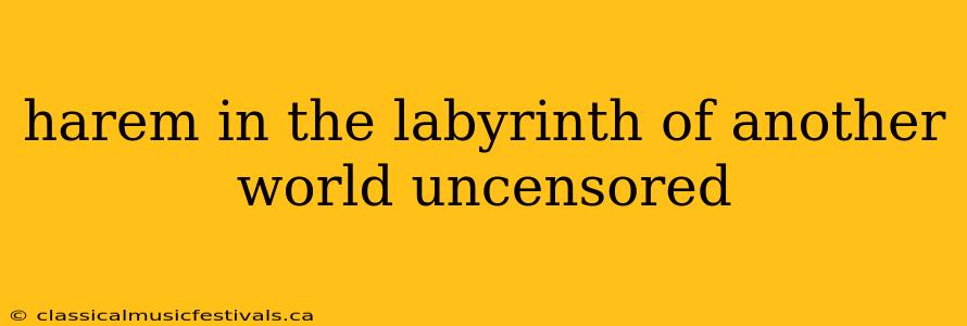 harem in the labyrinth of another world uncensored