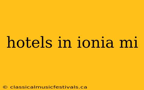 hotels in ionia mi