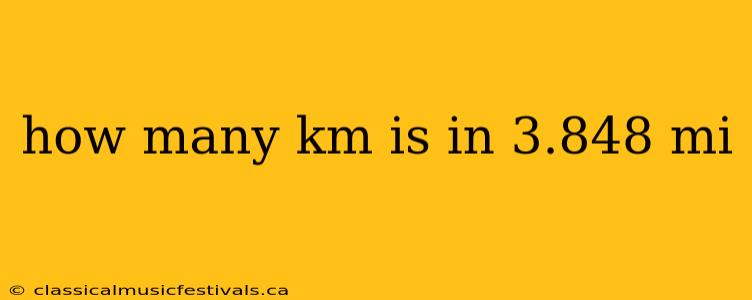 how many km is in 3.848 mi