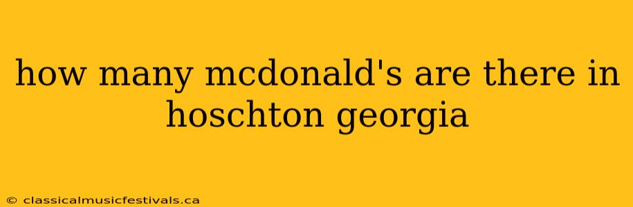 how many mcdonald's are there in hoschton georgia