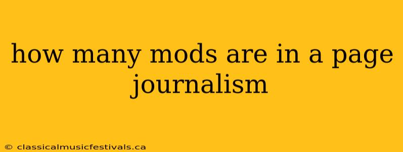 how many mods are in a page journalism