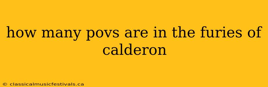 how many povs are in the furies of calderon