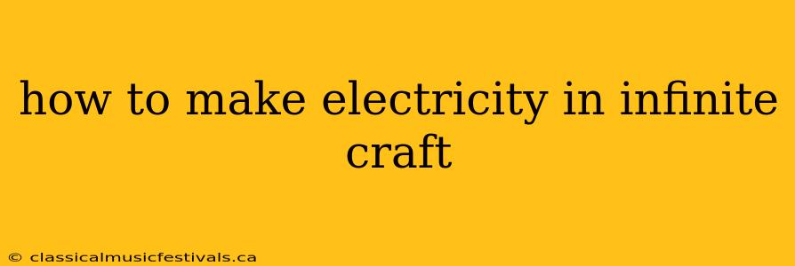 how to make electricity in infinite craft