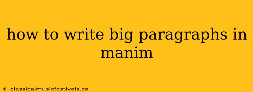 how to write big paragraphs in manim