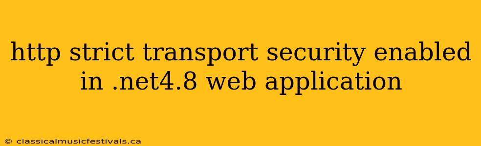 http strict transport security enabled in .net4.8 web application