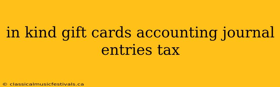 in kind gift cards accounting journal entries tax