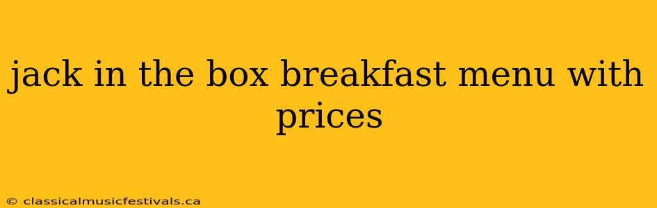 jack in the box breakfast menu with prices