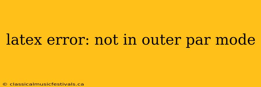 latex error: not in outer par mode