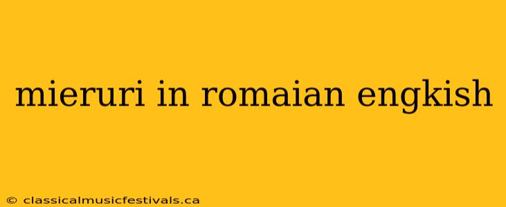 mieruri in romaian engkish