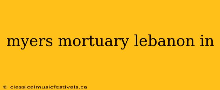 myers mortuary lebanon in