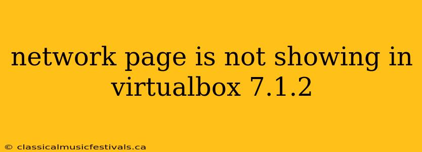 network page is not showing in virtualbox 7.1.2