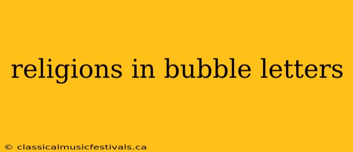 religions in bubble letters