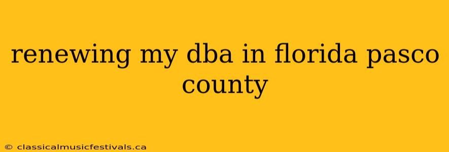 renewing my dba in florida pasco county