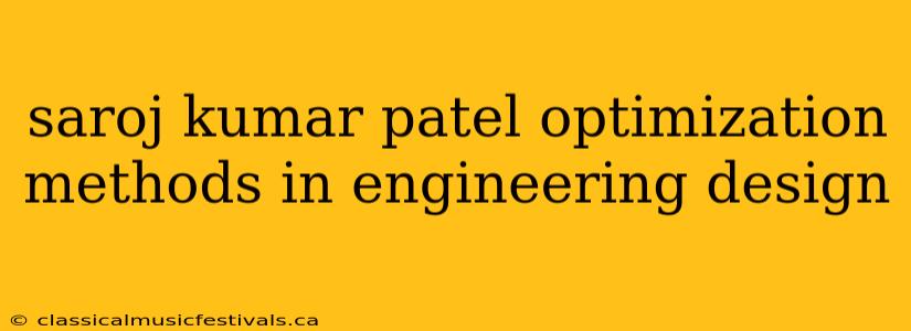 saroj kumar patel optimization methods in engineering design