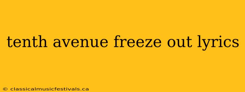 tenth avenue freeze out lyrics