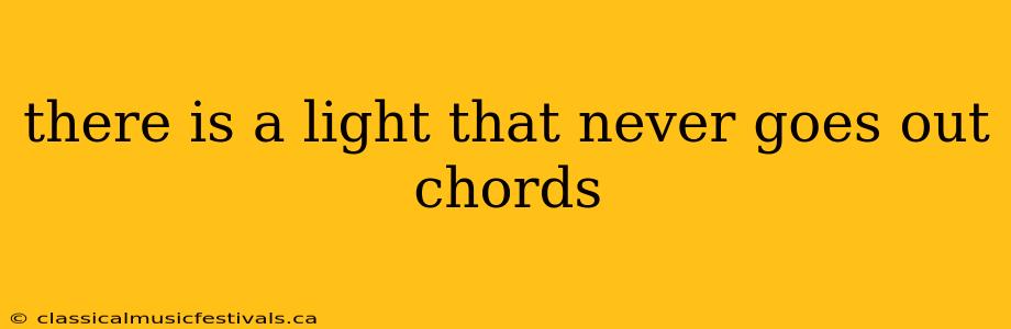 there is a light that never goes out chords