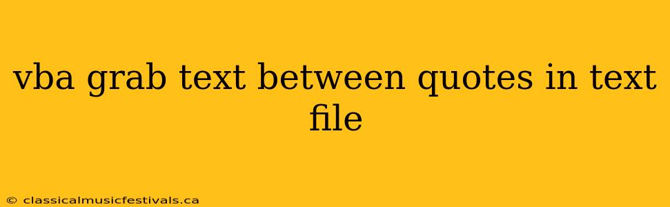 vba grab text between quotes in text file