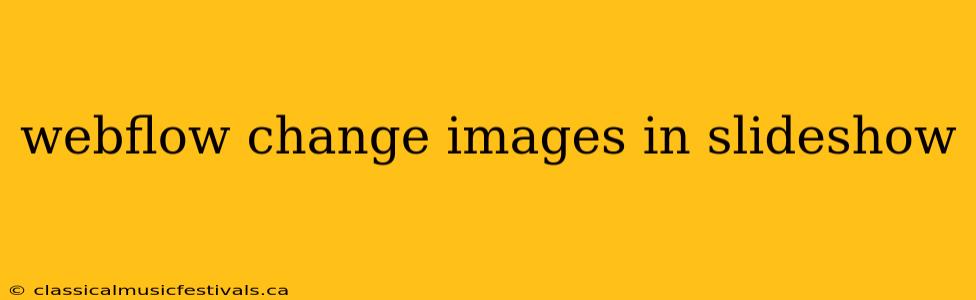 webflow change images in slideshow