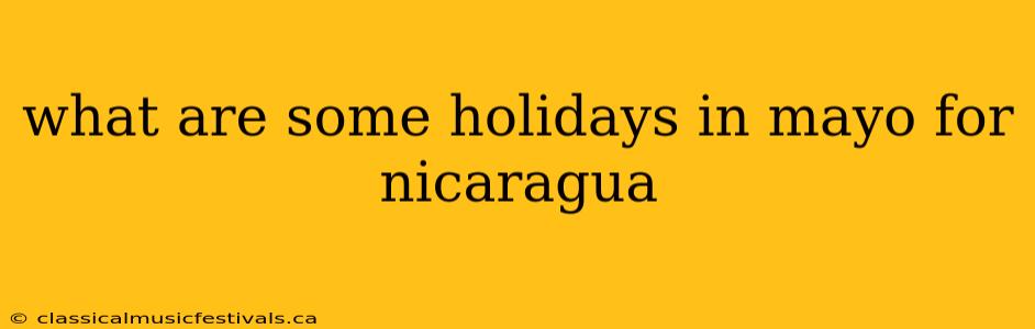 what are some holidays in mayo for nicaragua