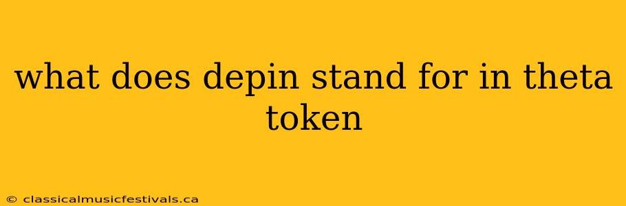 what does depin stand for in theta token