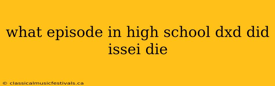 what episode in high school dxd did issei die