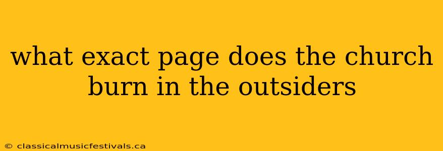 what exact page does the church burn in the outsiders