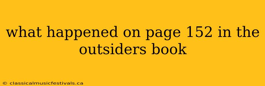 what happened on page 152 in the outsiders book